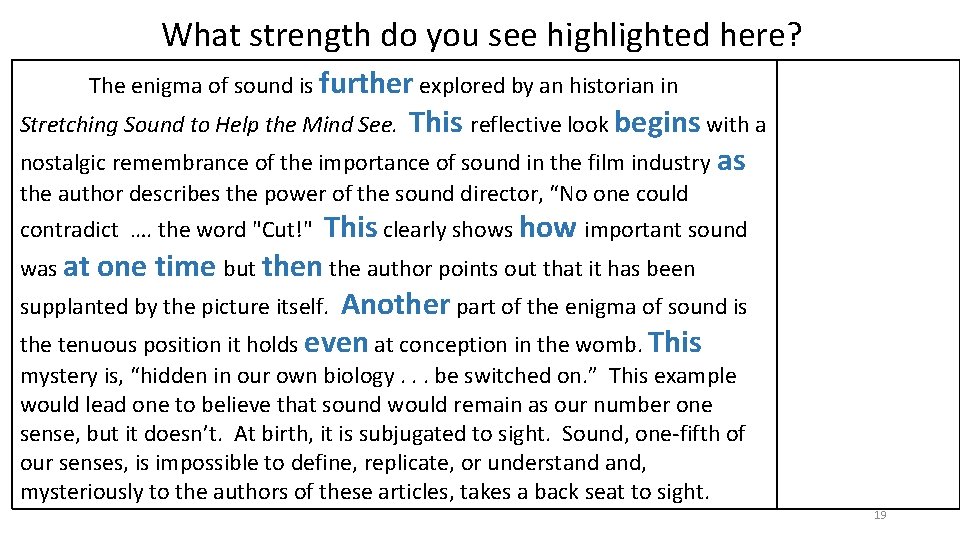 What strength do you see highlighted here? The enigma of sound is further explored