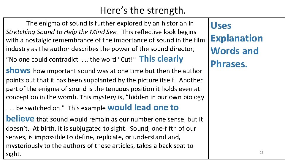 Here’s the strength. The enigma of sound is further explored by an historian in