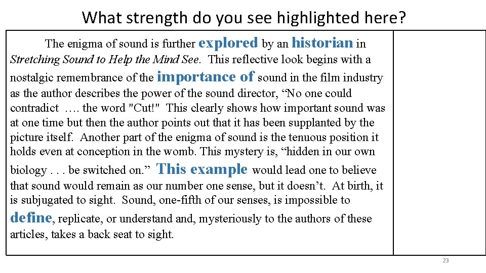 What strength do you see highlighted here? The enigma of sound is further explored