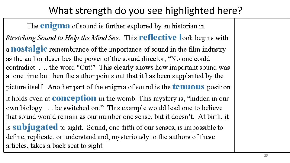 What strength do you see highlighted here? The enigma of sound is further explored