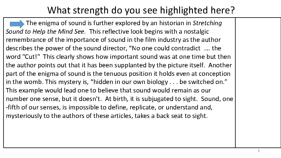 What strength do you see highlighted here? The enigma of sound is further explored