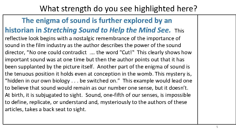 What strength do you see highlighted here? The enigma of sound is further explored
