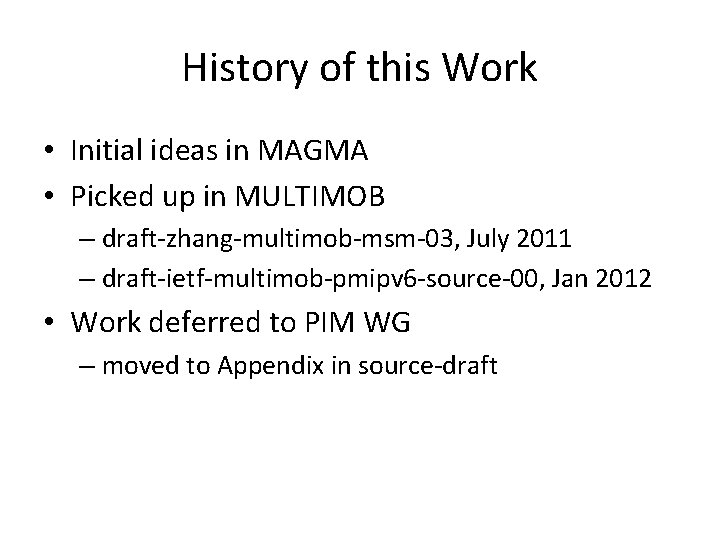 History of this Work • Initial ideas in MAGMA • Picked up in MULTIMOB