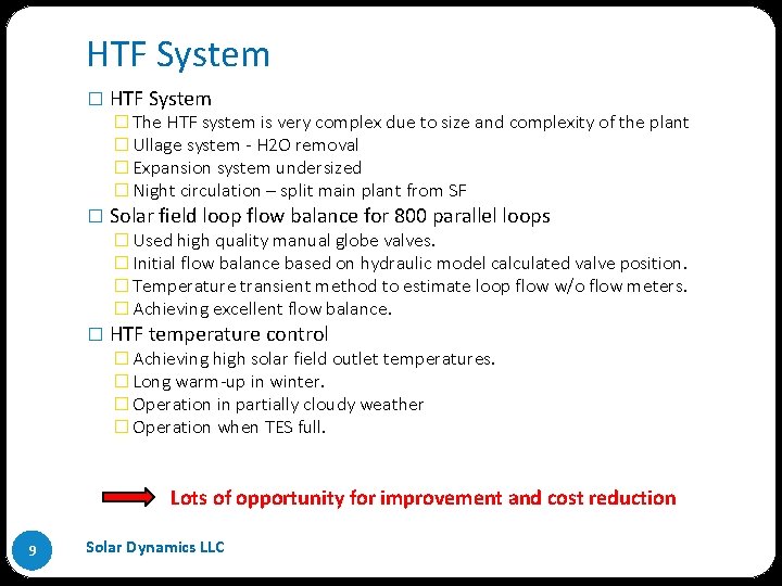 HTF System � The HTF system is very complex due to size and complexity