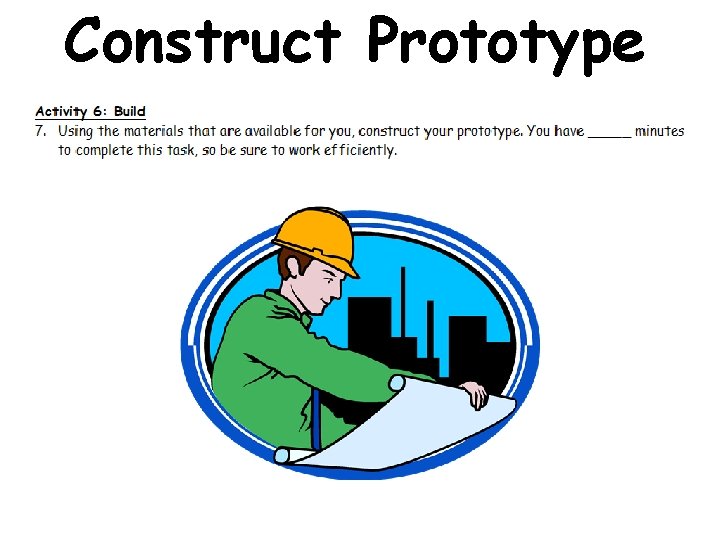 Construct Prototype Construct Prototype