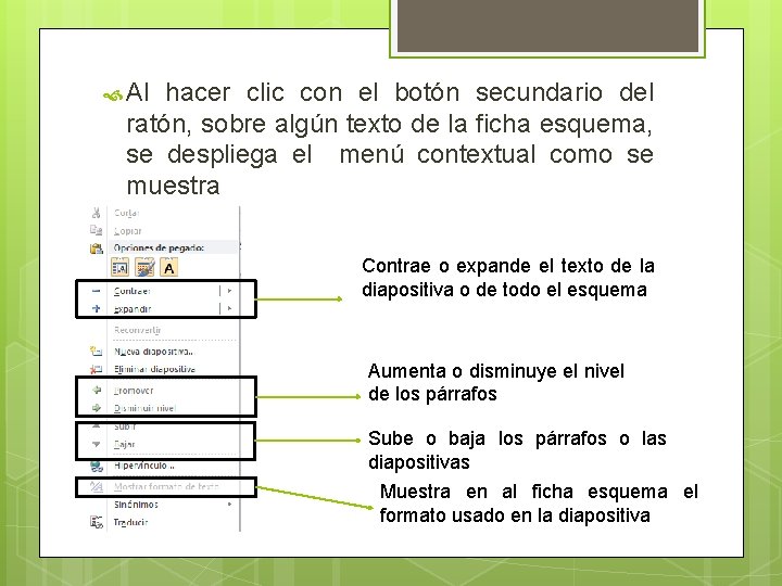  Al hacer clic con el botón secundario del ratón, sobre algún texto de