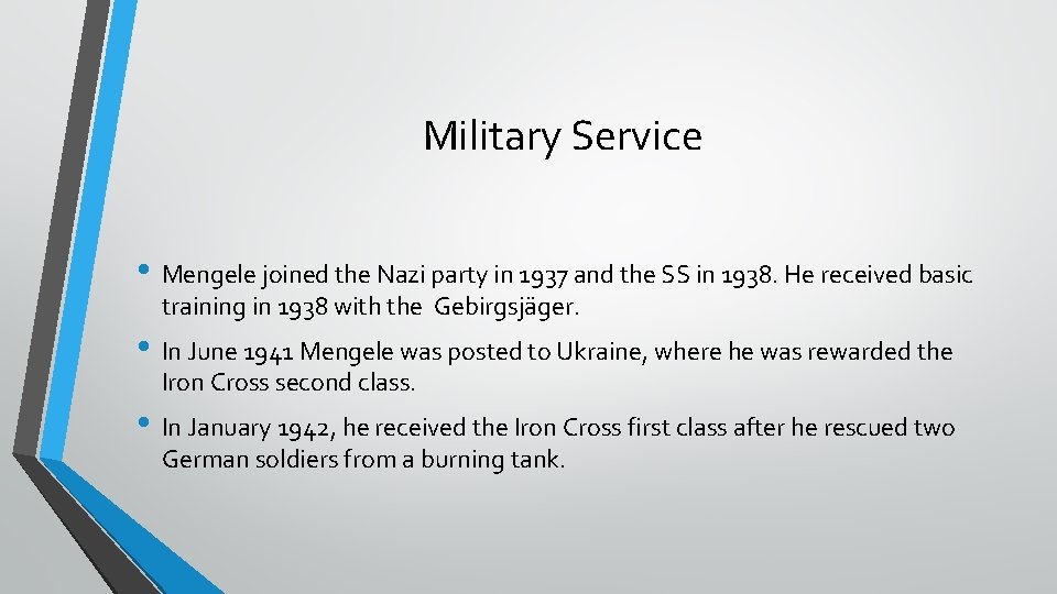 Military Service • Mengele joined the Nazi party in 1937 and the SS in