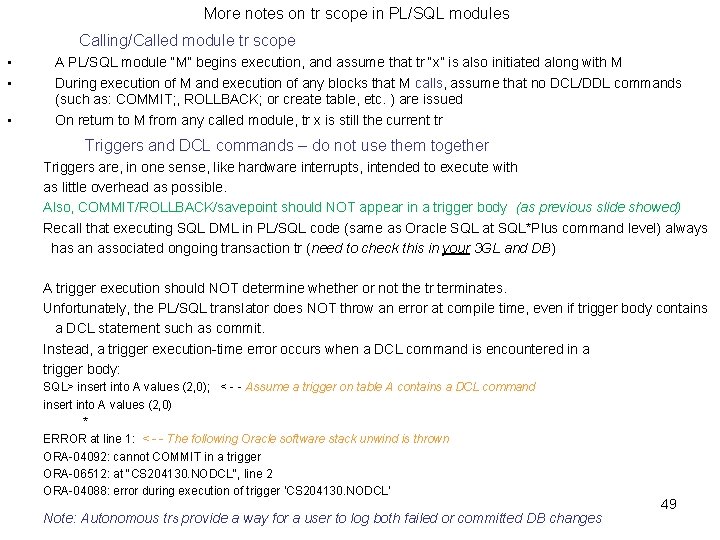 More notes on tr scope in PL/SQL modules Calling/Called module tr scope • • More notes on tr scope in PL/SQL modules Calling/Called module tr scope • •