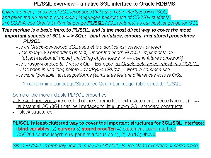 PL/SQL overview – a native 3 GL interface to Oracle RDBMS Given the many PL/SQL overview – a native 3 GL interface to Oracle RDBMS Given the many