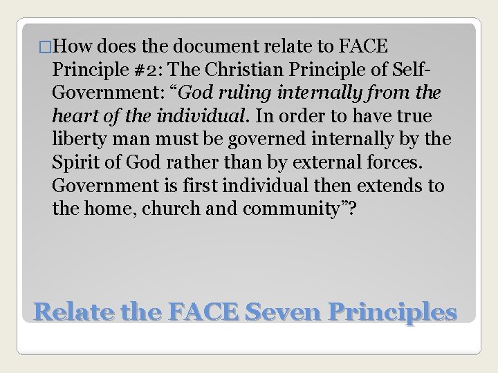 �How does the document relate to FACE Principle #2: The Christian Principle of Self.