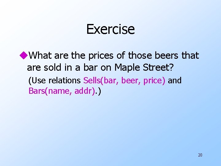 Exercise u. What are the prices of those beers that are sold in a