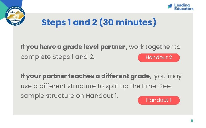 Steps 1 and 2 (30 minutes) If you have a grade level partner ,
