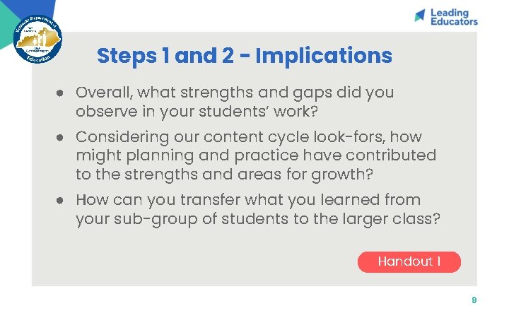 Steps 1 and 2 - Implications ● Overall, what strengths and gaps did you