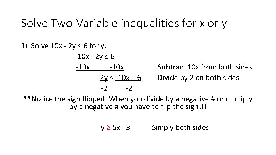 Solve Two-Variable inequalities for x or y 1) Solve 10 x - 2 y