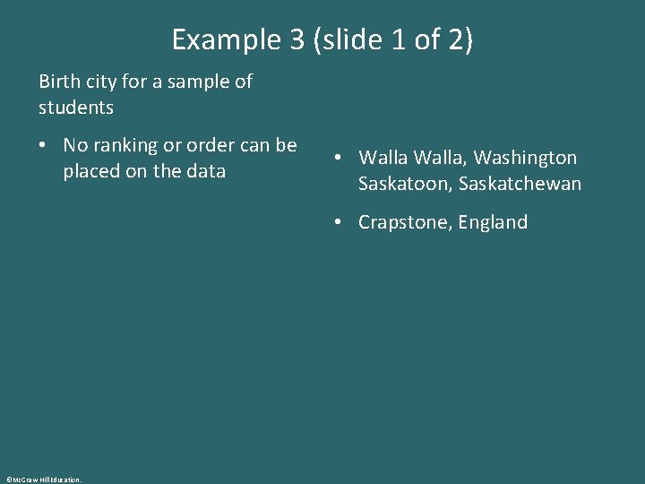 Example 3 (slide 1 of 2) Birth city for a sample of students •