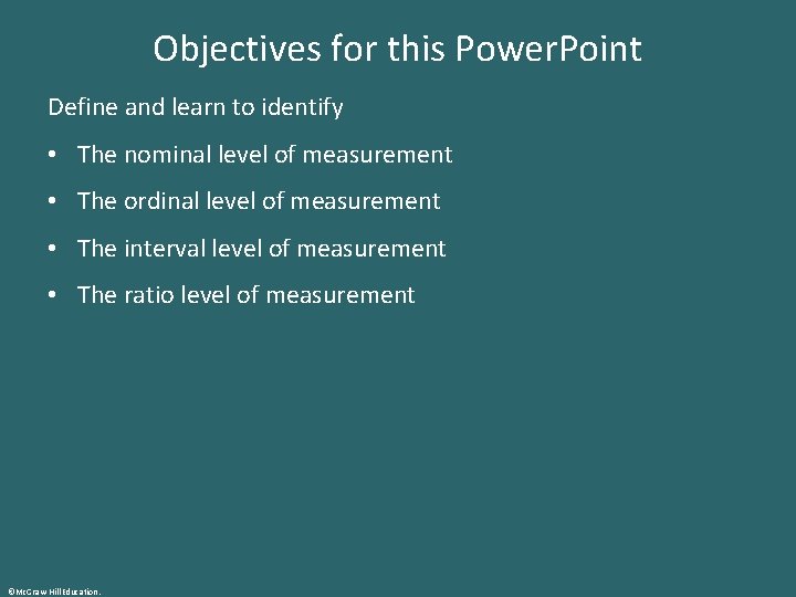 Objectives for this Power. Point Define and learn to identify • The nominal level