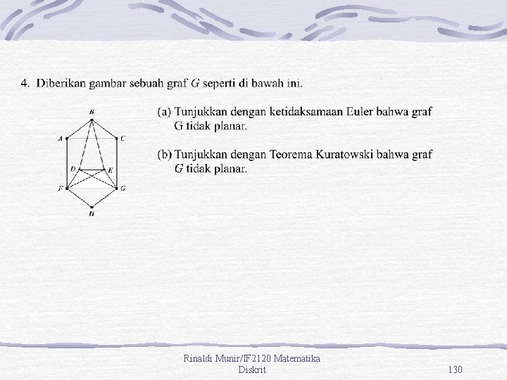 Rinaldi Munir/IF 2120 Matematika Diskrit 130 