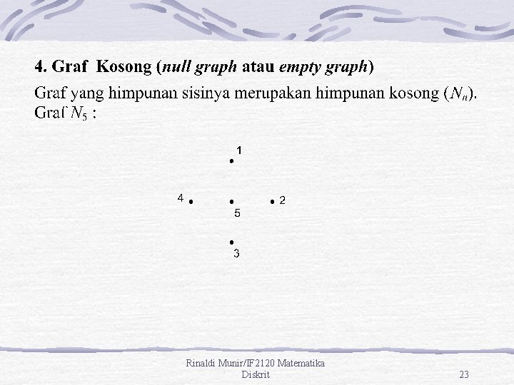 Rinaldi Munir/IF 2120 Matematika Diskrit 23 