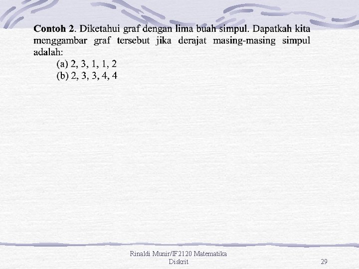 Rinaldi Munir/IF 2120 Matematika Diskrit 29 