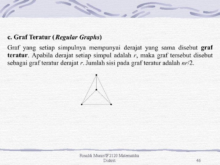 Rinaldi Munir/IF 2120 Matematika Diskrit 46 