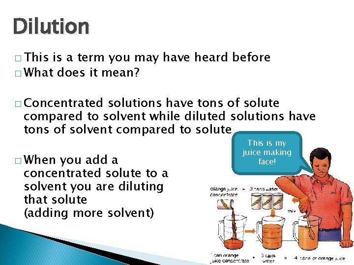 Dilution � This is a term you may have heard before � What does