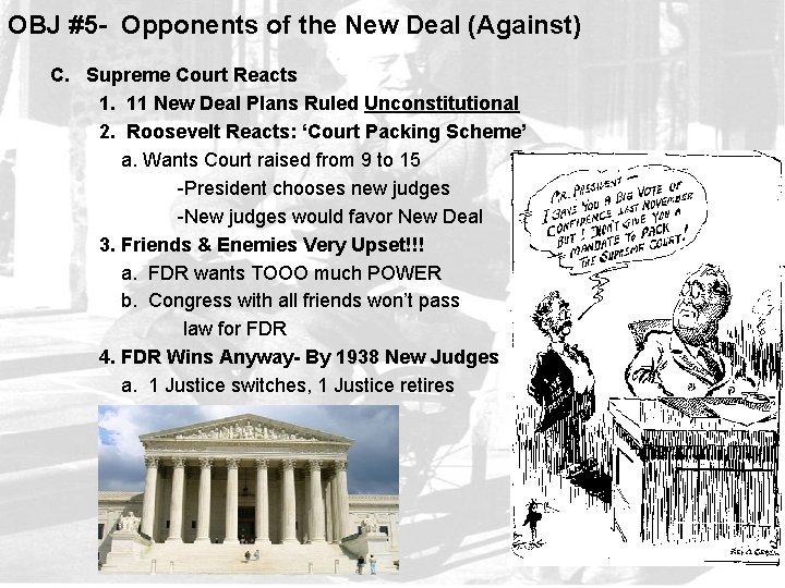 OBJ #5 - Opponents of the New Deal (Against) C. Supreme Court Reacts 1.