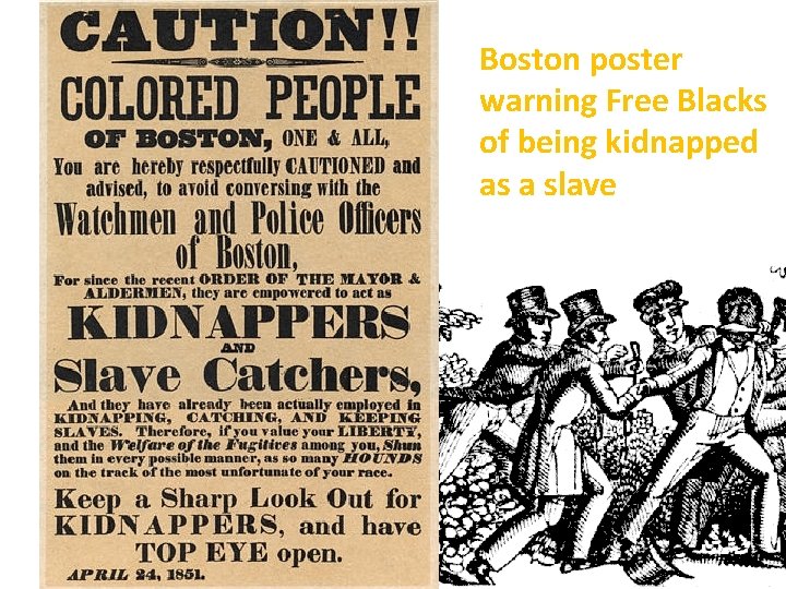 Boston poster warning Free Blacks of being kidnapped as a slave 