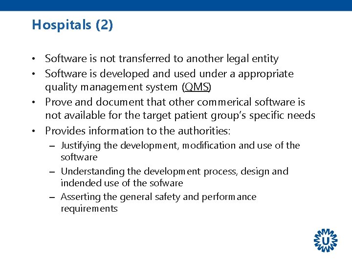 Hospitals (2) • Software is not transferred to another legal entity • Software is