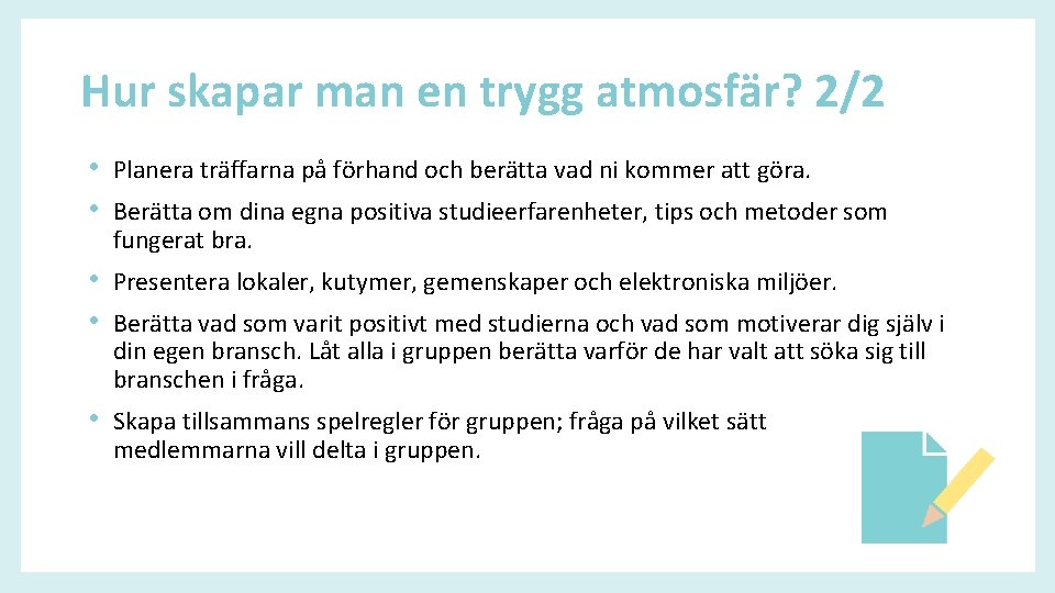 Hur skapar man en trygg atmosfär? 2/2 • Planera träffarna på förhand och berätta