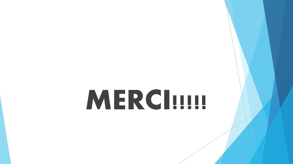 MERCI!!!!! 