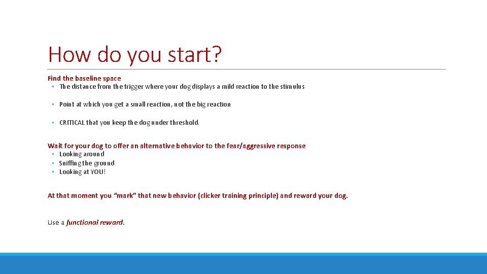 How do you start? Find the baseline space ◦ The distance from the trigger