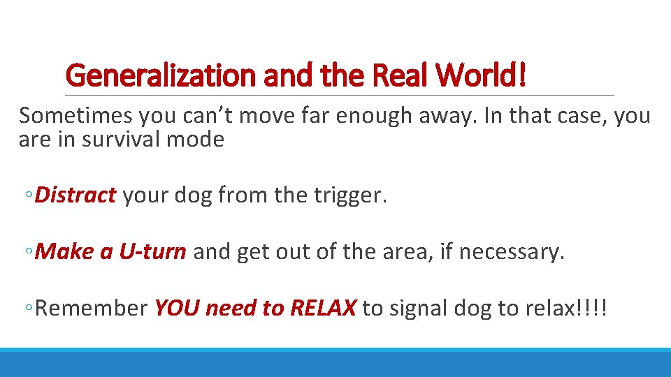 Generalization and the Real World! Sometimes you can’t move far enough away. In that