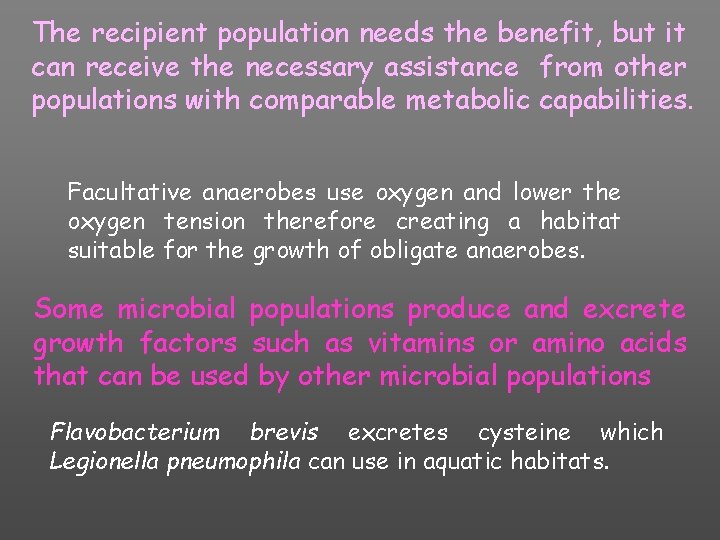 The recipient population needs the benefit, but it can receive the necessary assistance from