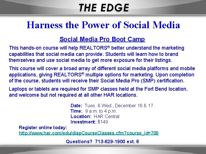 Harness the Power of Social Media Pro Boot Camp This hands-on course will help