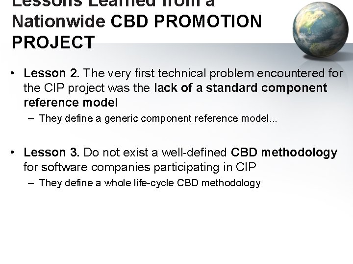 Lessons Learned from a Nationwide CBD PROMOTION PROJECT • Lesson 2. The very first