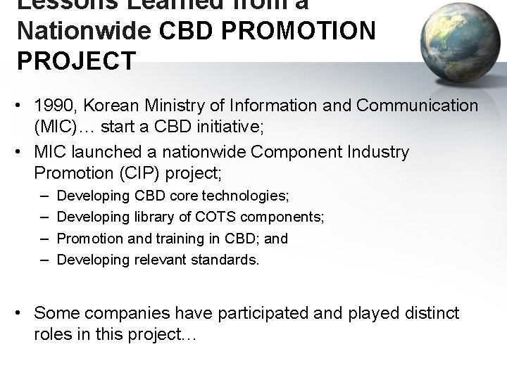 Lessons Learned from a Nationwide CBD PROMOTION PROJECT • 1990, Korean Ministry of Information