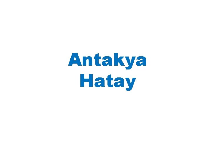 Antakya Hatay 