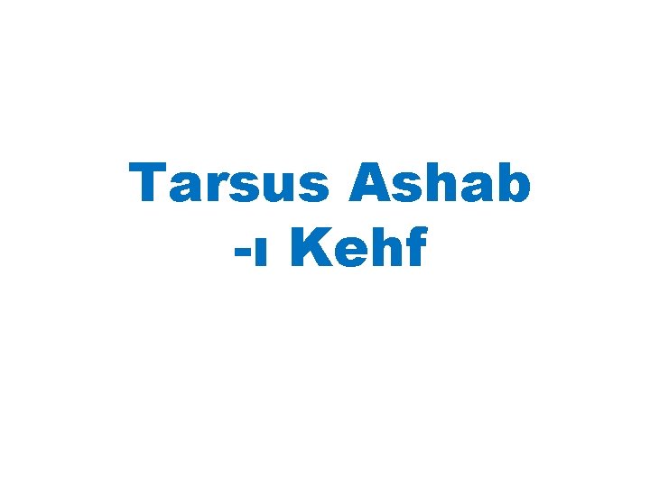 Tarsus Ashab -ı Kehf 