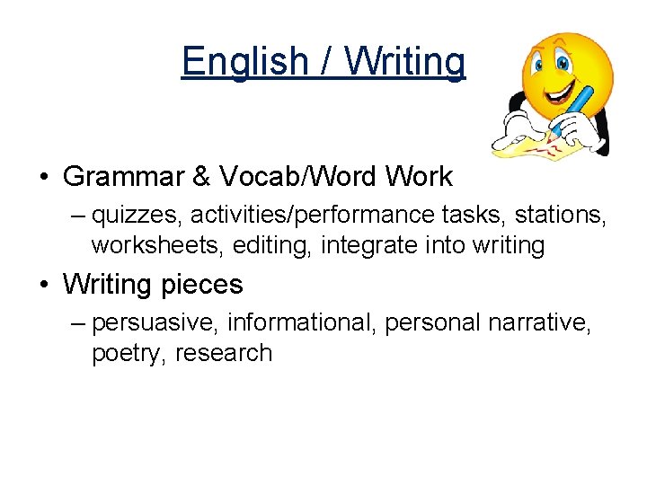 English / Writing • Grammar & Vocab/Word Work – quizzes, activities/performance tasks, stations, worksheets,