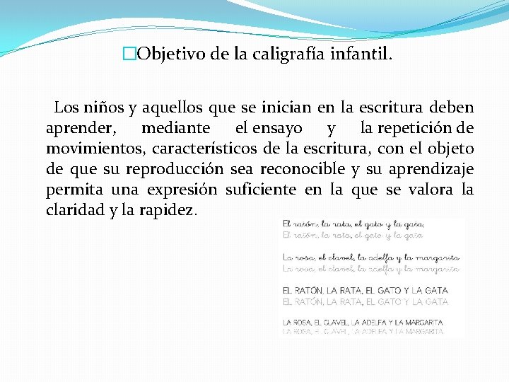 �Objetivo de la caligrafía infantil. Los niños y aquellos que se inician en la