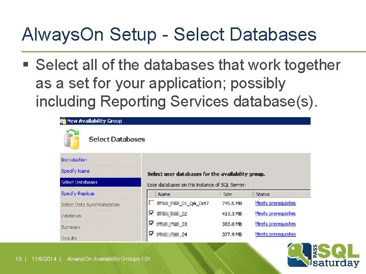 Always. On Setup - Select Databases § Select all of the databases that work