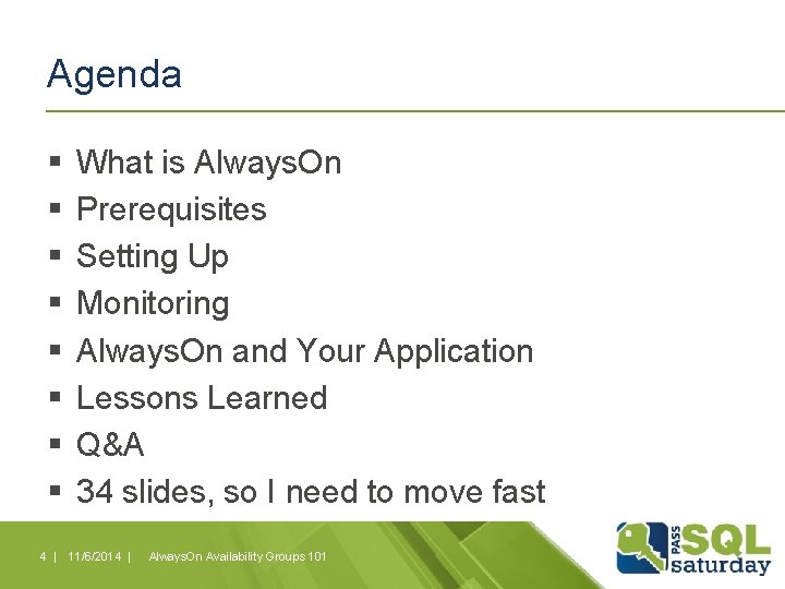Agenda § § § § What is Always. On Prerequisites Setting Up Monitoring Always. Agenda § § § § What is Always. On Prerequisites Setting Up Monitoring Always.