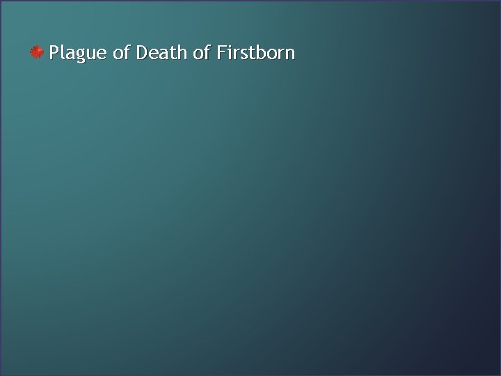 Plague of Death of Firstborn 