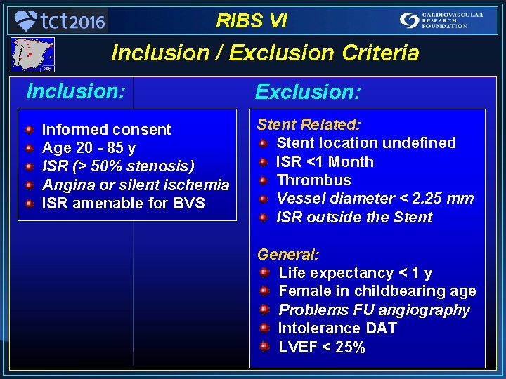 RIBS VI Inclusion / Exclusion Criteria Inclusion: Informed consent Age 20 - 85 y