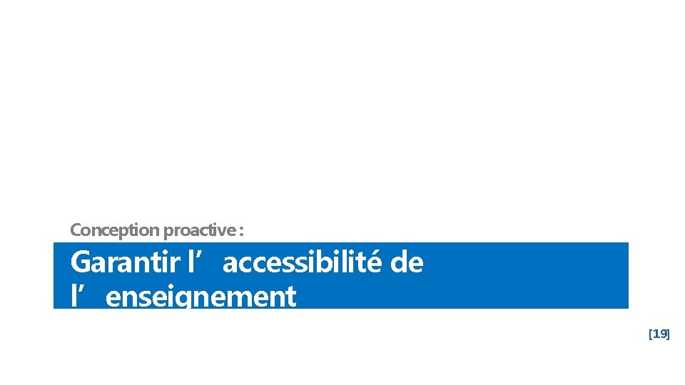 Conception proactive : Garantir l’accessibilité de l’enseignement [19] 