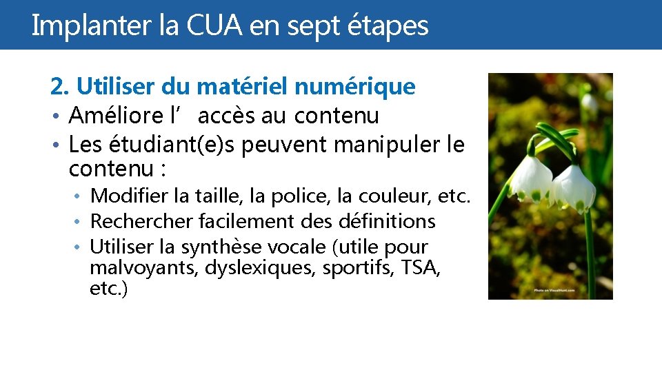 Cliquez et modifiez titreétapes Implanter la CUA enlesept 2. Utiliser du matériel numérique •