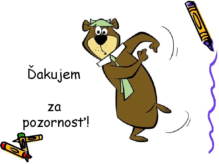 Ďakujem za pozornosť! 