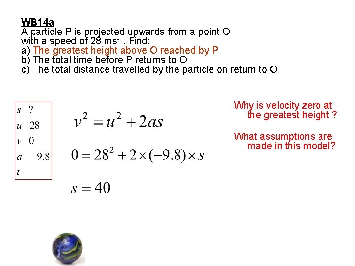 WB 14 a A particle P is projected upwards from a point O with