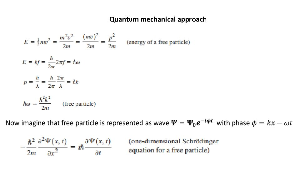 Quantum mechanical approach 