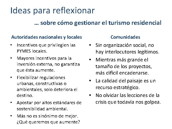 Ideas para reflexionar … sobre cómo gestionar el turismo residencial Autoridades nacionales y locales